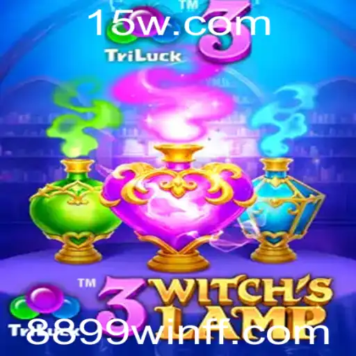 Descubra o Fascinante Mundo do Jogo 3WitchsLamp e a Magia de 8899win